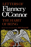 The Habit of Being by Flannery O’Connor